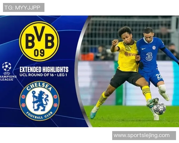 友谊赛精彩回顾：多特蒙德逆转切尔西全场沸腾时刻解析